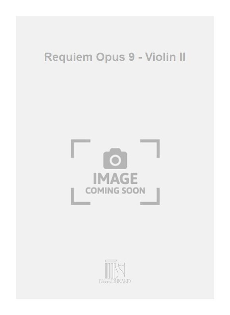 Requiem Opus 9 - Violin II